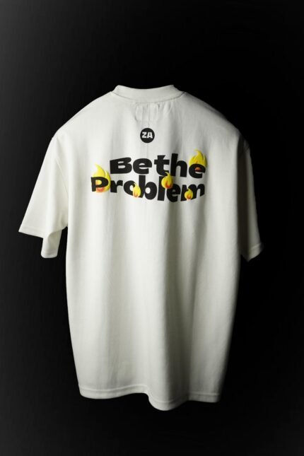 Be The Problem