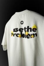 Be The Problem - Image 3